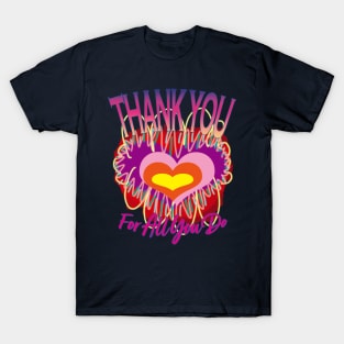 Thank You For All You Do T-Shirt